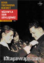 Nazım'la Son Söyleşimiz