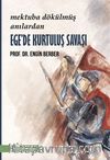 Mektuba Dökülmüş Anılardan Ege’de Kurtuluş Savaşı