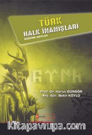 Türk Halk İnanışları Üzerine Notlar