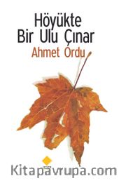 Höyükte Bir Ulu Çınar
