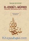 El-Edebü’l-Müfred (Küçük Boy-Metinsiz) & Hadislerle Müslümanın Edep ve Ahlakı