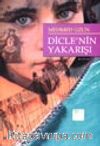Dicle'nin Yakarışı