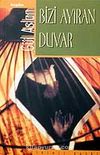 Bizi Ayıran Duvar