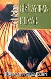 Bizi Ayıran Duvar