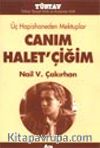 Üç Hapishaneden Mektuplar Canım Halet'çiğim