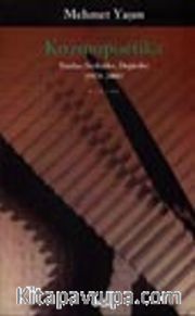 Kozmopoetika Yazılar, Söyleşiler, Değiniler (1978-2001)