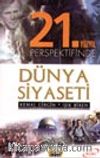21. Yüzyıl Perspektifinde Dünya Siyaseti