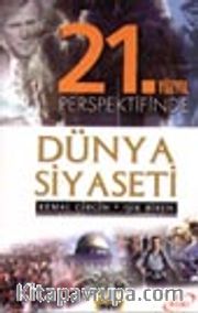 21. Yüzyıl Perspektifinde Dünya Siyaseti