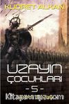 Uzayın Çocukları 5 / Alkota Savaşı