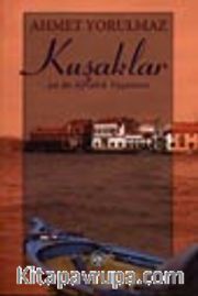 Kuşaklar / ya da Ayvalık Yaşantısı