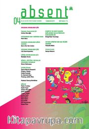 Absent Üç Aylık Kültür ve Sanat Dergisi Sayı:4 İlkbahar 2017