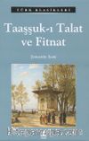 Taaşşuk-ı Talat ve Fitnat