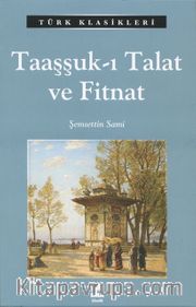 Taaşşuk-ı Talat ve Fitnat