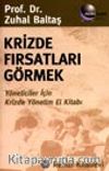 Krizde Fırsatları Görmek