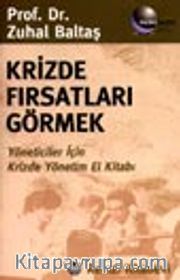Krizde Fırsatları Görmek