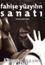 20. Yüzyılda Sanatta Erotizm Fahişe Yüzyılın Sanatı