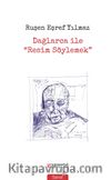 Dağlarca ile Resim Söylemek