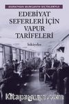 Edebiyat Seferleri İçin Vapur Tarifeleri & Murathan Mungan’ın Seçtikleriyle