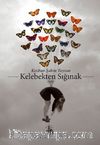 Kelebekten Sığınak