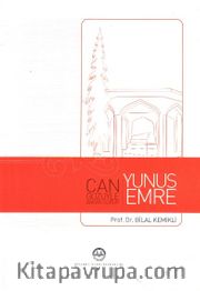 Yunus Emre <br /> Can Gözüyle Bakan Görür