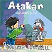 Atakan Süpermarkete Gidiyor