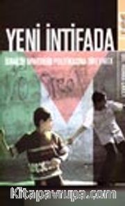 Yeni İntifada İsrail'in Apartheid Politikasına Direnmek