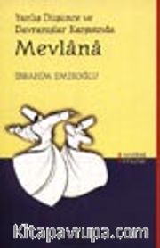 Yanlış Düşünce ve Davranışlar Karşısında Mevlana
