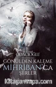 Gönülden Kaleme Mihriban'ca Şiirler