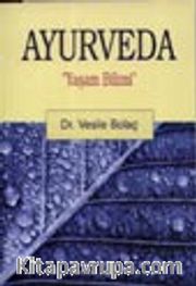 Ayurveda "Yaşam Bilimi"