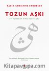 Tozun Aşkı & Aşk İçinde Bir Miraç Yolculuğu