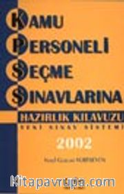 Kamu Personeli Seçme Sınavlarına Hazırlık Kılavuzu 2002