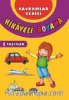 Hikayeli Boyama 1 - Taşıtlar / Kavramlar Serisi