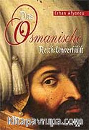 Das Osmanische Reich:Unverhüllt (Örtüsü Kalkan Osmanlı)