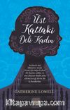Üst Kattaki Deli Kadın