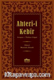 Ahter-i Kebir Arapça-Osmanlı Türkçesi Lügat