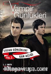 Vampir Günlükleri <br /> Stefan Günlükleri Vol. 2 - Kan Açlığı