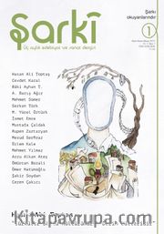 Şarki Üç Aylık Edebiyat ve Sanat Dergisi Sayı:1 Mart-Nisan-Mayıs