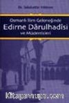 Osmanlı İlim Geleneğinde Edirne Darulhadisi ve Müderrisleri
