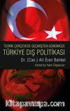 Teorik Çerçevede Geçmişten Günüme Türkiye Dış Politikası