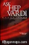 Aşk Hep Vardı