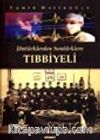 Jöntürklerden Sontürklere Tıbbiyeli