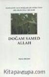 Rahman'ın Algı İnkılabları Sürecinde Arş Bilinci İle Okumak Doğam-Samed-Allah