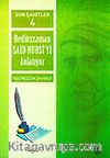 Cilt: 4 Son Şahitler Bediüzzaman Said Nursi'yi Anlatıyor