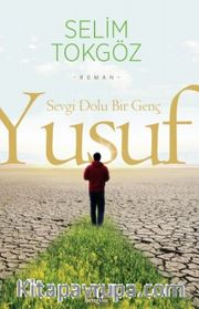 Sevgi Dolu Bir Genç Yusuf 