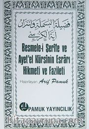 Besmele-i Şerife ve Ayet'el Kürsinin Esrarı Hikmeti ve Fazileti (DUA-018) cep boy