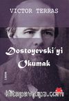 Dostoyevski'yi Okumak