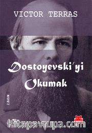 Dostoyevski'yi Okumak