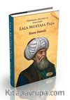 Azerbaycan, Gürcistan ve Kıbrıs Fatihi Lala Mustafa Paşa