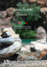Şıma Zazaki Zanene ?