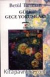 Güle Gece Yorumları